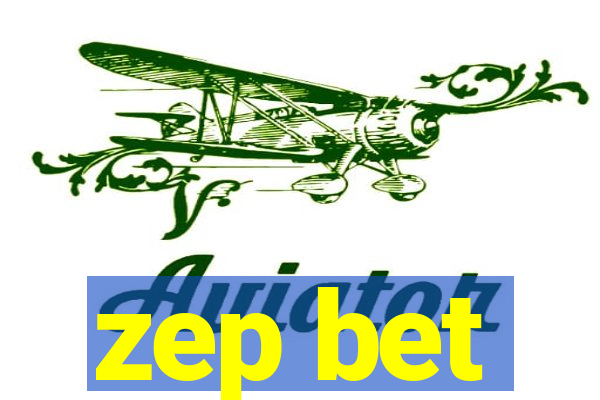 zep bet